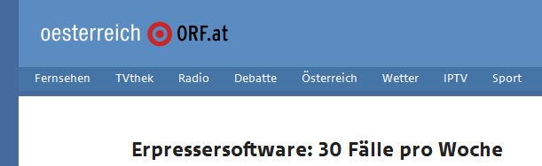 Erpressersoftware: 30 Fälle pro Woche - ORF