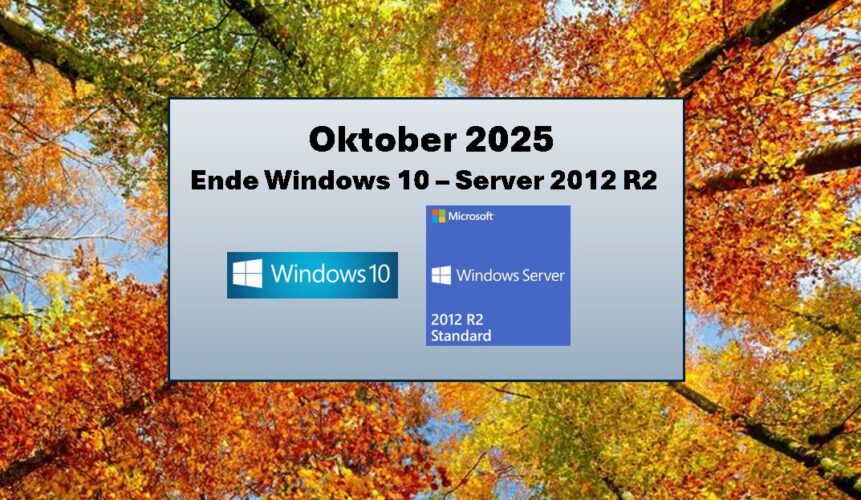 Oktober 2025 - Supportende für viele Microsoft Produkte